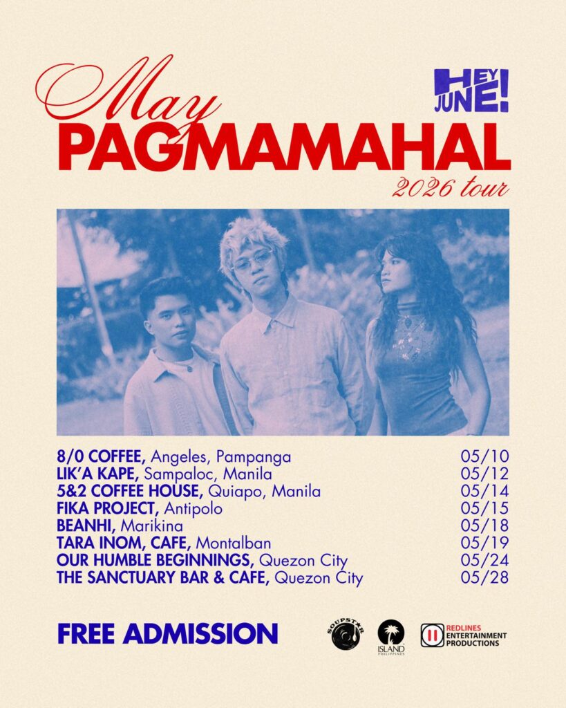 HEY JUNE! BRINGS THE MAY PAGMAMAHAL TOUR THIS MAY